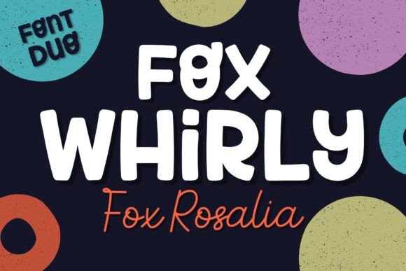 Fox Whirly & Fox Rosalia Font - Featured Image