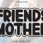 Friends Mother Font - Featured Image