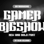 Gamer Bigshow Font - Featured Image