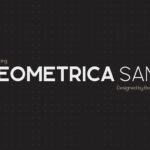Geometrica Sans Font - Featured Image