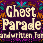 Ghost Parade Font - Featured Image