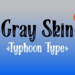 Gray Skin Font - Featured Image
