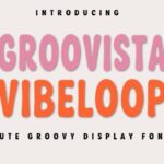 Groovista Vibe Loop Font - Featured Image