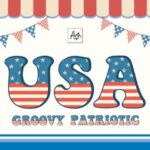 Groovy Patriotic Font - Featured Image