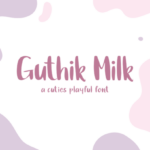 Guthik Milk Font - Featured Image