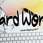 Hard Work Font - Featured Image