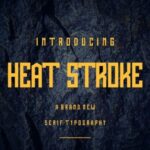 Heat Stroke Font - Featured Image