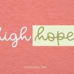 High Hopes Font - Featured Image