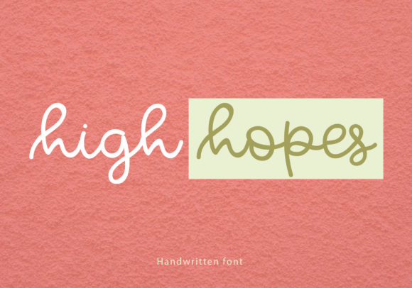 High Hopes Font - Featured Image